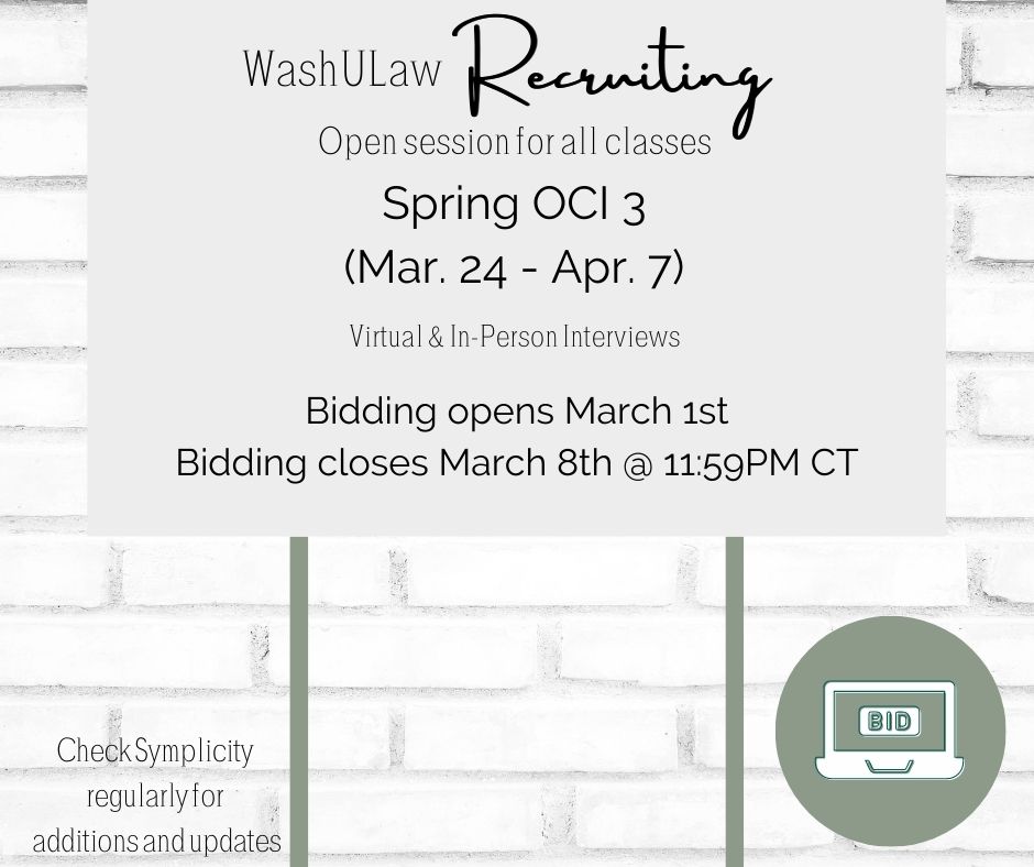 WashULaw Recruiting: Spring OCI 3 – Bid Deadline TONIGHT! Openings for All Classes *New Employer | WashULaw CC Blog